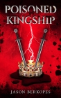 Poisoned Kingship